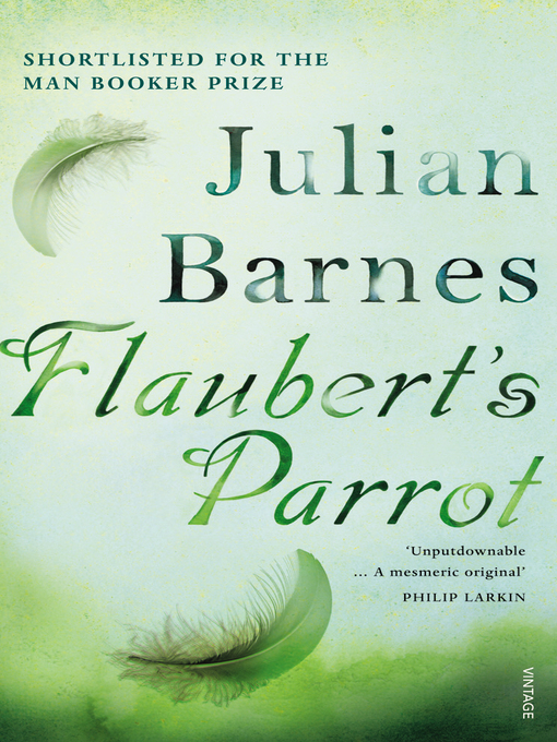 Title details for Flaubert's Parrot by Julian Barnes - Wait list